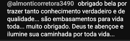 Comentário agradecendo pelo conhecimento verdadeiro e de qualidade